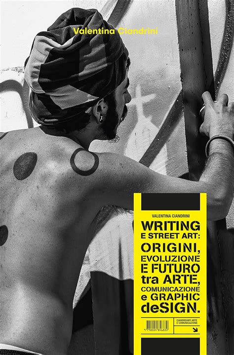 WRITING E STREET ART: ORIGINI, EVOLUZIONE E FUTURO TRA ARTE ...
