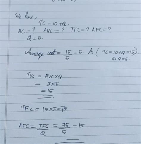 If total cost = 10+Q, find out AC,AVC, TFC, AFC when Q=5. Pa - Brainly.in
