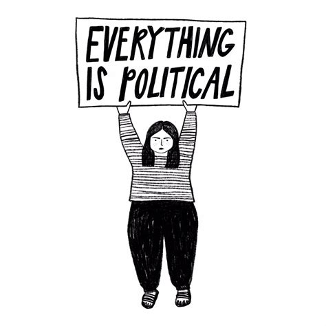 Everything Is Political Drawing 的图像结果