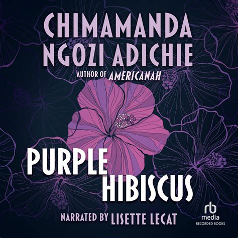 Chimamanda Ngozi Adichie Purple Hibiscus
