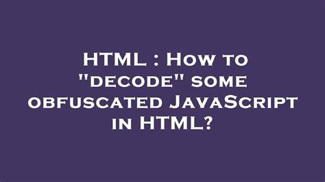 Image result for How to Obfuscate Code.html