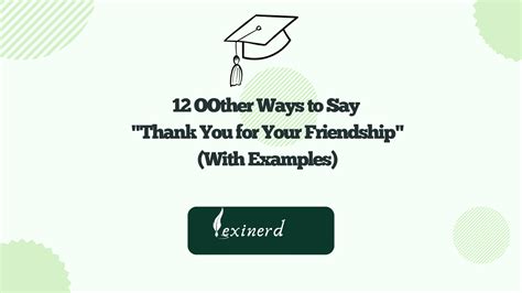 12 Other Ways to Say "Thank You for Your Friendship" (with Examples) - Lexinerd