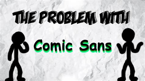 The Problem with Comic Sans - YouTube