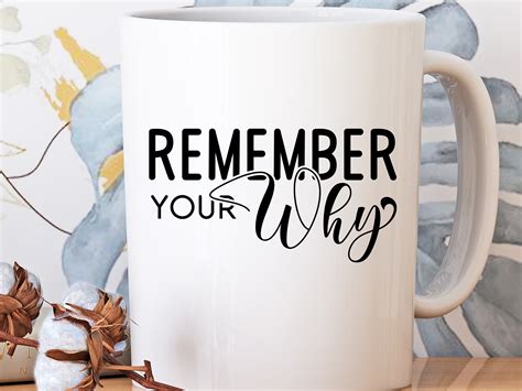 Remember Your Why SVG PNG Inspirational Quote Svg Motivational Quote Svg Love Yourself Svg ...