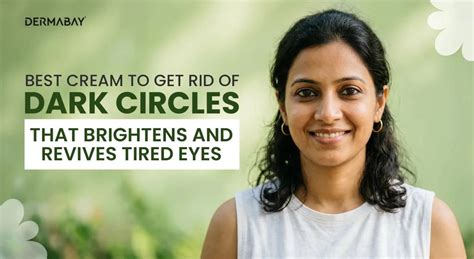 Dermabay Under Eye Cream is the Best Cream to Get Rid of Dark Circles ...