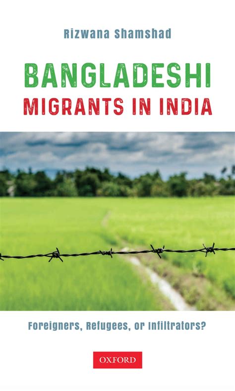 Bangladeshi migrants in India: Are they foreigners, refugees, or ...