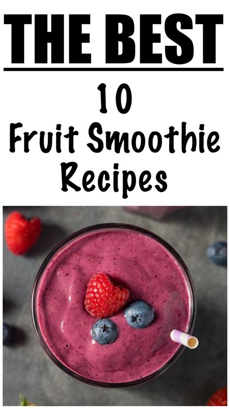 10 Healthy Fruit Smoothie Recipes - Lose Weight By Eating