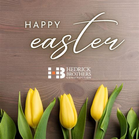Happy Easter from our HB family to yours. | Hedrick Brothers Construction