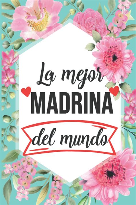 Buy La mejor Madrina del mundo: Cuaderno diario bloc de notas bonito ...