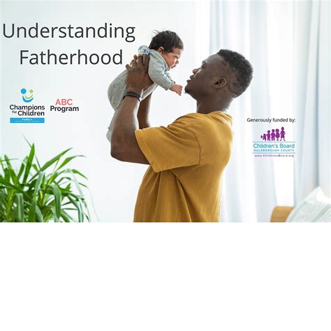 Understanding Fatherhood-- In person class, Champions for Children ...