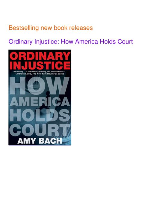 PPT - [READ] Ordinary Injustice: How America Holds Court PowerPoint ...