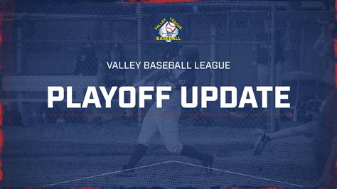 No. 3 Seed Still Up For Grabs In Both Divisions - Valley League Baseball