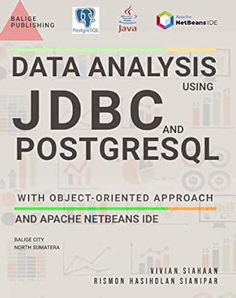 DATA ANALYSIS USING JDBC AND POSTGRESQL WITH OBJECT-ORIENTED APPROACH ...