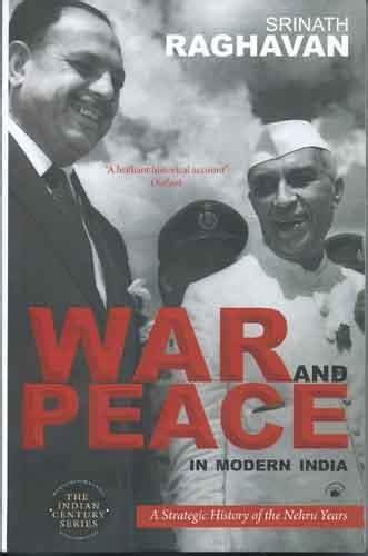 WAR AND PEACE IN MODERN INDIA (PB) : Srinath Raghavan: Amazon.in: Books