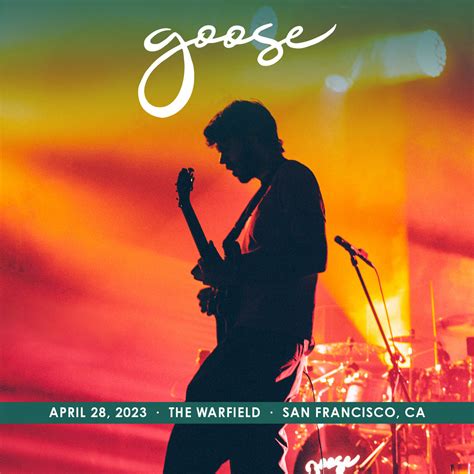 2023/04/28 The Warfield, San Francisco, CA | Goose