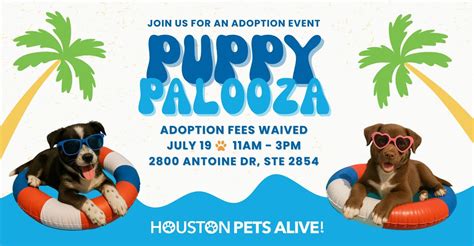 PUPPY PALOOZA: Adoption Fees WAIVED!, Houston Pets Alive, 19 July 2025 ...