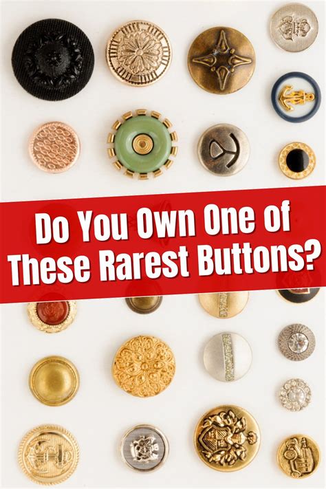 Every Collector Wants These 18 Rarest Buttons in 2026: Find Out Why ...