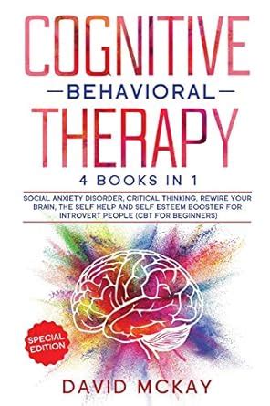 Buy Cognitive Behavioral Therapy: 4 Books in 1: Social Anxiety Disorder ...