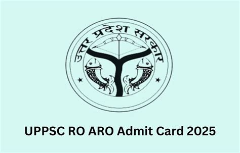 UPPSC RO ARO Admit Card 2025 Out at uppsc.up.nic.in, Hall Ticket Link Here