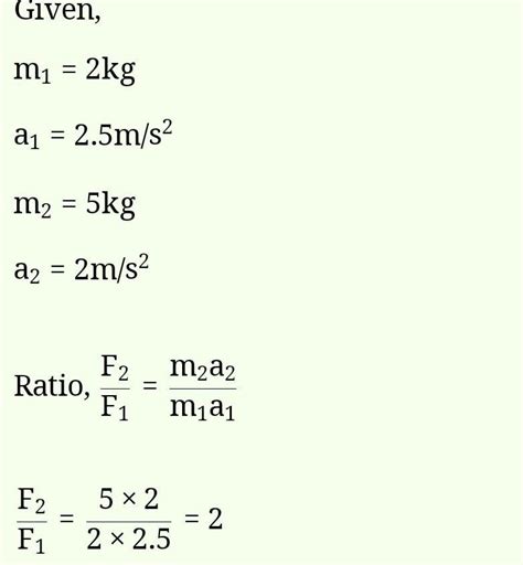 a force F1 acting on a 2 kg body produce an acceleration 2.5 metre per ...