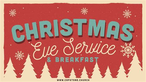 Christmas Eve Service & Breakfast, Capstone Church (Benbrook), Fort ...