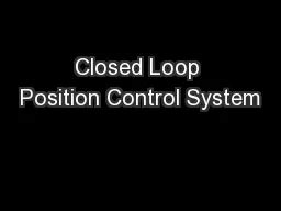 Image result for Closed Loop Position Control