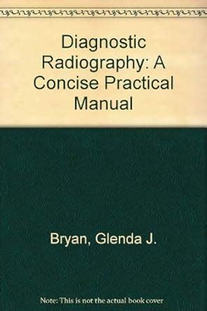 Buy Diagnostic Radiography: A Concise Practical Manual Book Online at ...