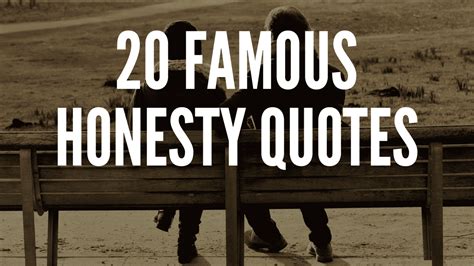35 Inspiring Quotes On Honesty