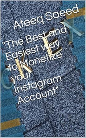 "The Best and Easiest way to Monetize your Instagram Account" eBook ...