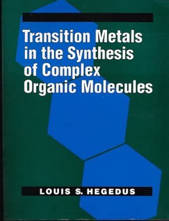 Buy Transition Metals in the Synthesis of Complex Organic Molecules ...