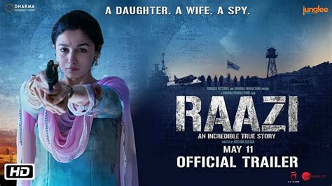 Raazi Trailer: 'Raazi' Official Trailer | Starring Alia Bhatt and Vicky ...
