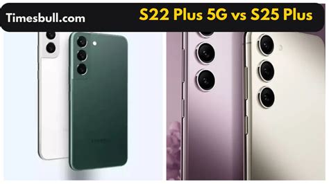 Samsung Galaxy S22 Plus 5G vs Galaxy S25 Plus - What is the Difference ...
