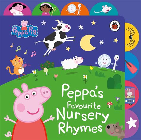 Peppa Pig: Peppa’s Favourite Nursery Rhymes: Tabbed Board Book : Peppa ...