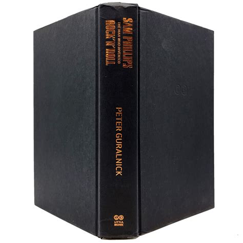 Sam Phillips, The Man Who Invented Rock 'N' Roll | Peter Guralnick | First Edition, 1st Printing