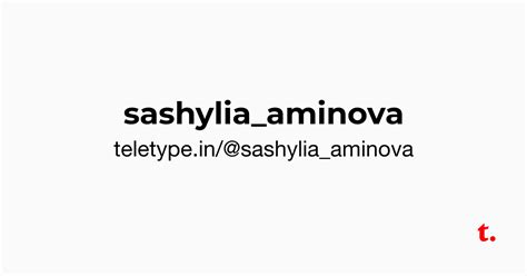 @sashylia_aminova — Teletype