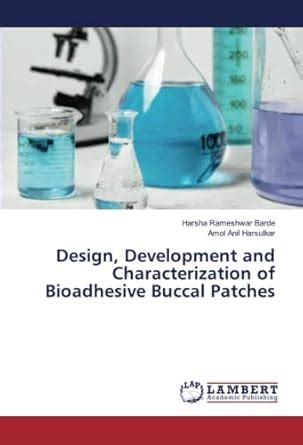 Design, Development and Characterization of Bioadhesive Buccal Patches ...