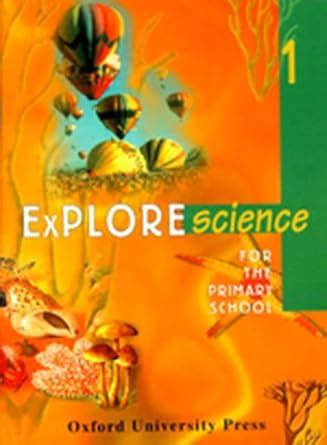 Explore Science For Primary School Book 1 : Lawrence School Lovedale ...