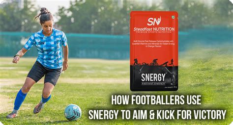 HOW FOOTBALLERS USE SNERGY TO AIM & KICK FOR VICTORY – Steadfast Nutrition
