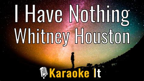 I Have Nothing - Whitney Houston Lyrics - Karaoke It.com