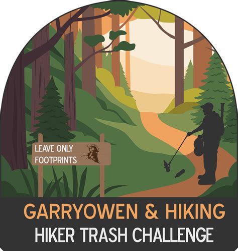 Hiker Trash Challenge | GarryowenHiking