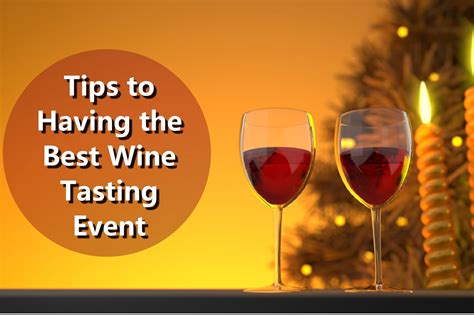 Tips in Hosting the Best Wine Tasting Event. Easy to do.
