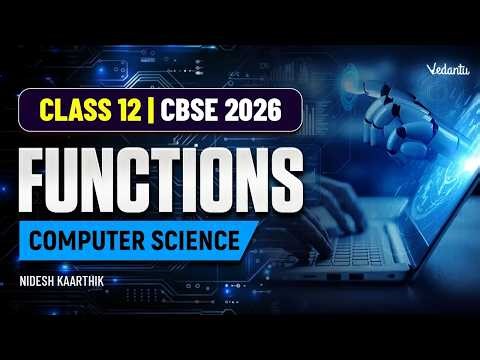 Functions | Computer Science | Class 12 CBSE 2026 | Nidesh Kaarthik