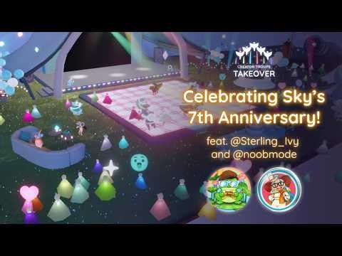 Celebrating Sky’s 7th Anniversary ft. @Sterling_Ivy and @noobmode