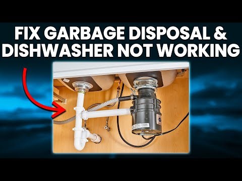 How To Fix Garbage Disposal & Dishwasher Not Working (Follow These Steps To Troubleshoot The Issue)