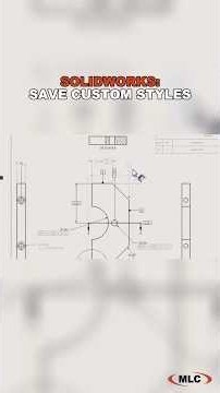 SOLIDWORKS: Save Custom Styles