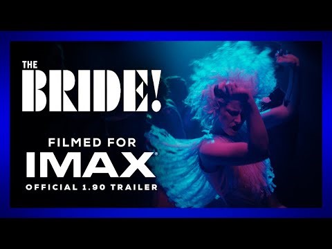 The Bride! | Official 1.90 Trailer | Filmed For IMAX®