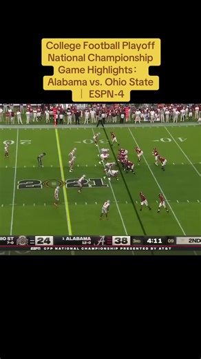 College Football Playoff National Championship Game Highlights： Alabama vs. Ohio State ｜ ESPN-4