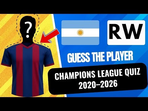 Champions League Player Challenge ⚽ | Football Quiz 2020–2026