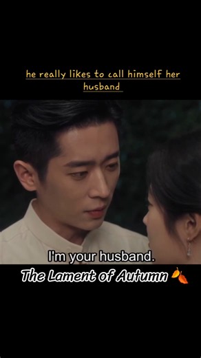 I am your husband | The Lament of Autumn #chinesedrama #cdrama2026 #asiandrama #shorts #XuRuohan