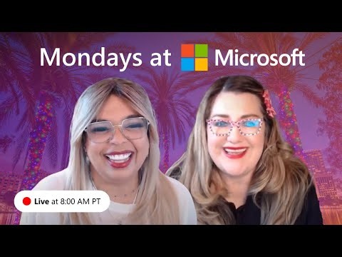 Mondays at Microsoft | LIVE from Microsoft 365 Community Conference (Episode 73)